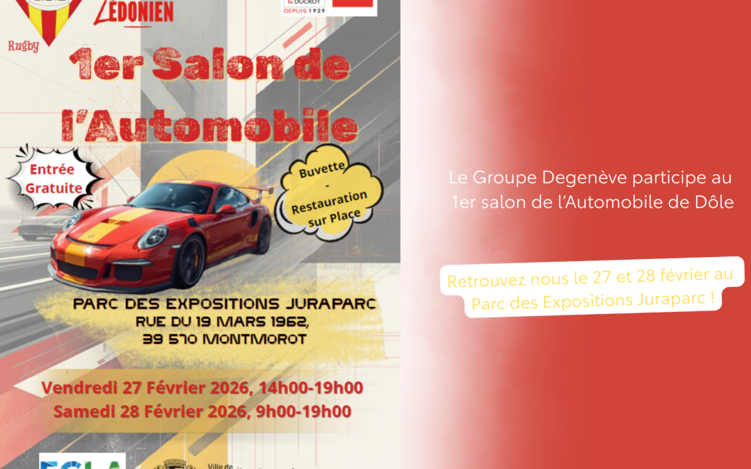 Nous serons présents au Salon de l&rsquo;automobile de Dôle !